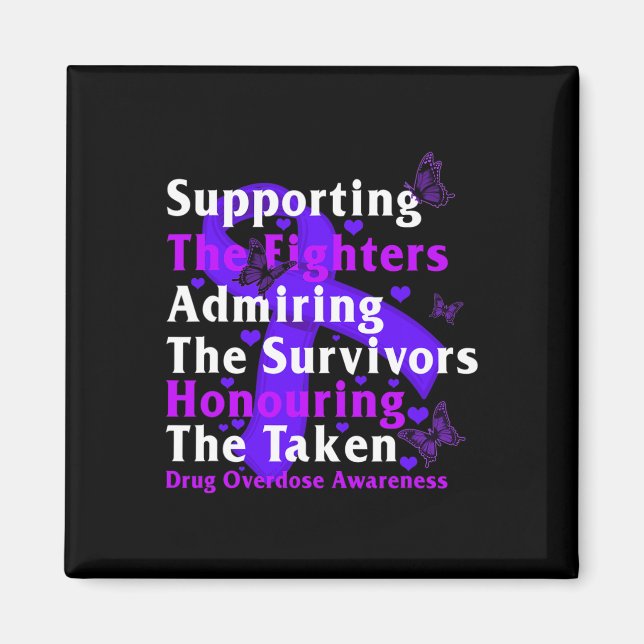 Drug Overdose Awareness Supporting The Fighters Su Magnet (Front)