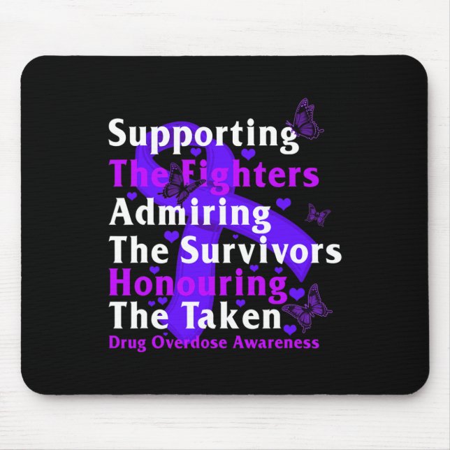 Drug Overdose Awareness Supporting The Fighters Su Mouse Pad (Front)