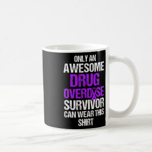 Drug Overdose Awareness Warrior Survivor 11 Coffee Mug