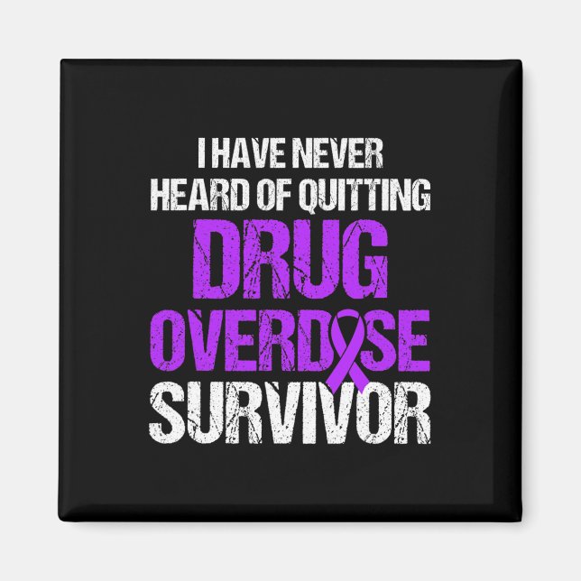 Drug Overdose Awareness Warrior Survivor 21  Magnet (Front)