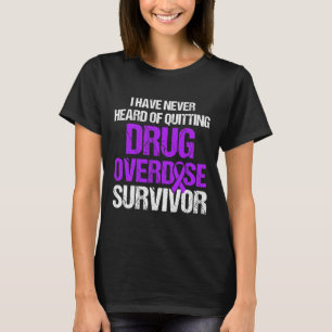 Drug Overdose Awareness Warrior Survivor 21 T-Shirt