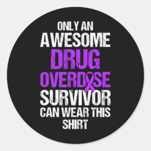 Drug Overdose Awareness Warrior Survivor 43 Classic Round Sticker