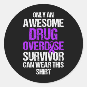 Drug Overdose Awareness Warrior Survivor 43 Classic Round Sticker