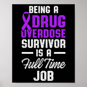 Drug Overdose Awareness Warrior Survivor 51 Poster