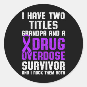 Drug Overdose Awareness Warrior Survivor 59 Classic Round Sticker