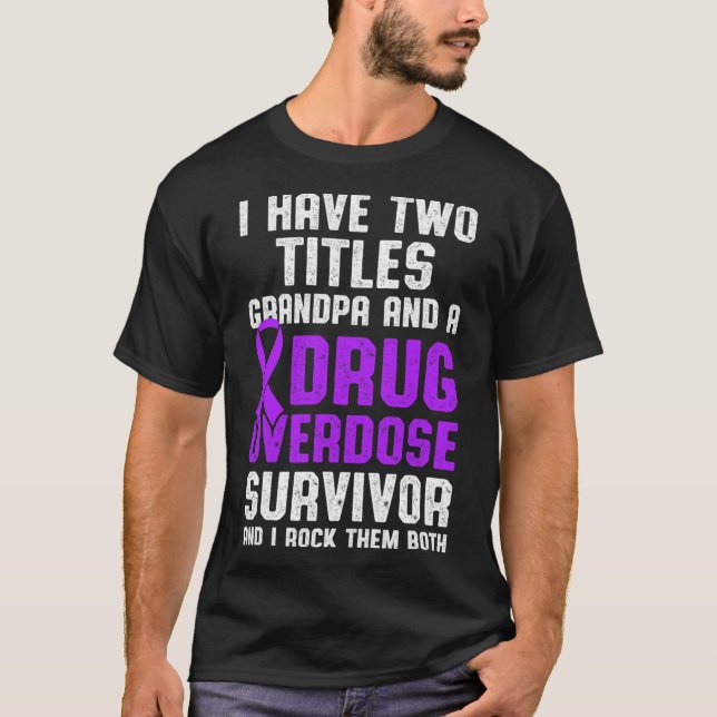 Drug Overdose Awareness Warrior Survivor 59 T-Shirt (Front)