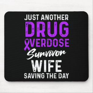 Drug Overdose Awareness Warrior Survivor 7 Mouse Pad