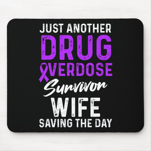 Drug Overdose Awareness Warrior Survivor 7 Mouse Pad (Front)