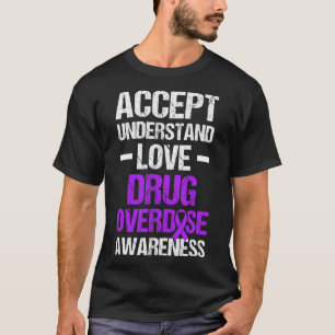 Drug Overdose Awareness Warrior Survivor &#; T-Shirt