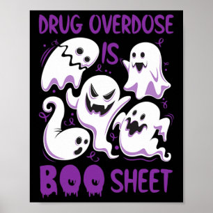 Drug Overdose Is Boo Sheet Purple Boos Fun Hallowe Poster