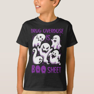 Drug Overdose is Boo Sheet Purple Boos Fun Hallowe T-Shirt