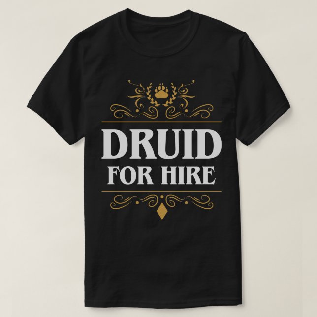 Druid For Hire T-Shirt (Design Front)