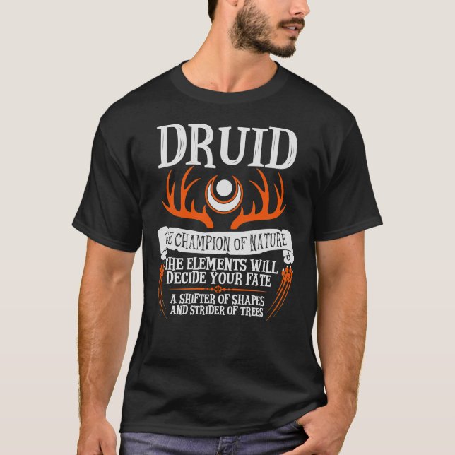 DRUID, THE CHAMPION OF NATURE - Dungeons &amp; Dra T-Shirt (Front)