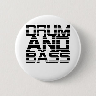 Drum and Bass 6 Cm Round Badge