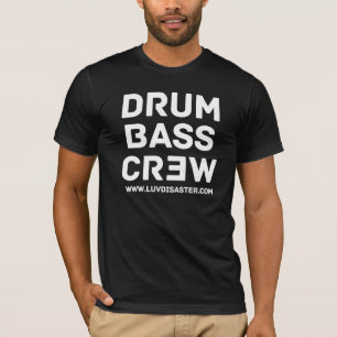 Drum and Bass Crew T-Shirt