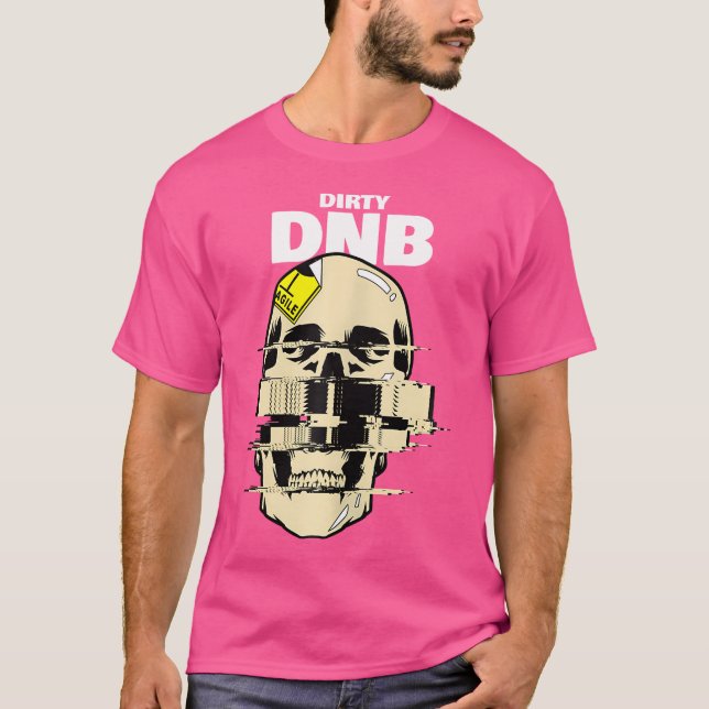 Drum And Bass Dirty Dnb Skull Drum N Bass T-Shirt (Front)