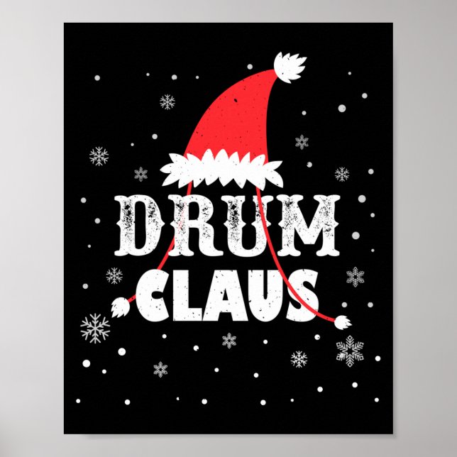 Drum Claus Santa Christmas Drummer Long Sleeve  Poster (Front)