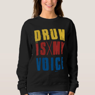 Drum Is My Voice Drumsticks Retro Vintage Drummer Sweatshirt