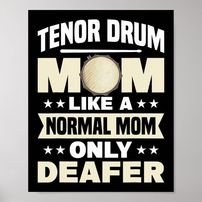 Drum Mum Marching Band Mothers Day Drummer  Poster (Front)