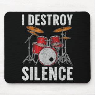Drum Percussionist Drummers I Destroy Silence Drum Mouse Pad