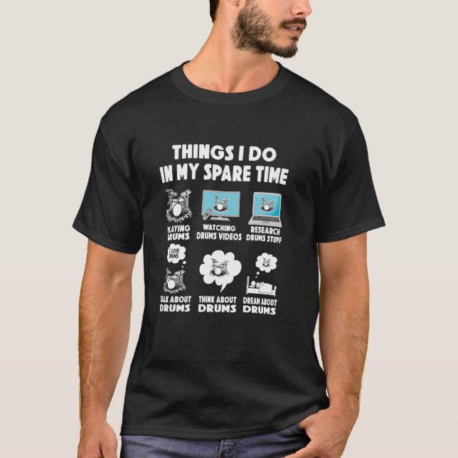 drum player things do in spare time drummer drummi T-Shirt (Front)