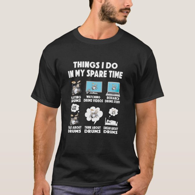 drum player things do in spare time drummer drummi T-Shirt (Front)