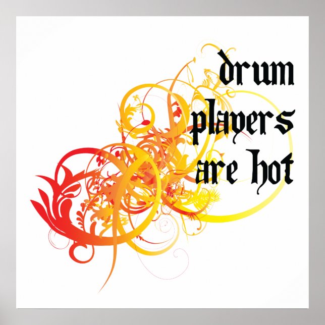 Drum Players Are Hot Poster (Front)