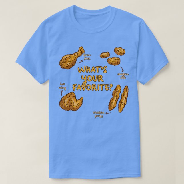 Drum Stick, Hot Wing Or Nugget Fried Chicken Puns  T-Shirt (Design Front)