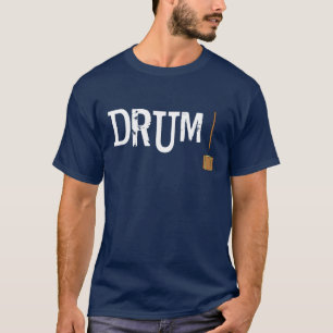 Drum! White Text  T-Shirt