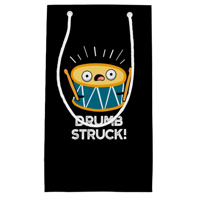 Drumb Struck Funny Drummer Drum Pun Dark BG Small Gift Bag (Front)