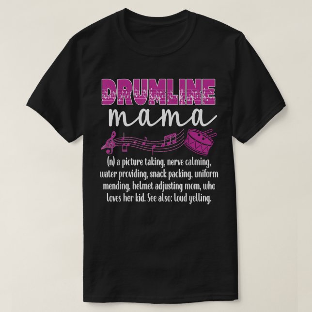 Drumline Mama Definition Funny Drumline Mother T-Shirt (Design Front)