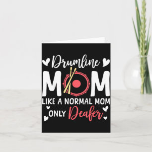 Drumline Mom Like A Normal Mom Drumming Lover Drum Card
