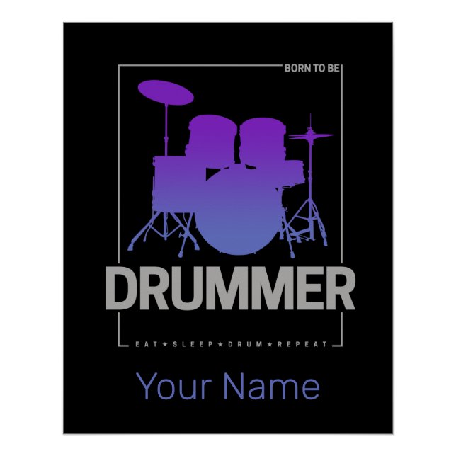 Drummer Born To Be for Percussionist Band Member Poster (Front)
