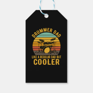 Drummer Dad Like A Regular Dad But Cooler Gift Tags