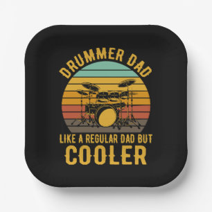 Drummer Dad Like A Regular Dad But Cooler Paper Plate