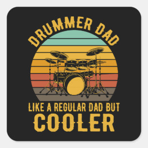 Drummer Dad Like A Regular Dad But Cooler Square Sticker