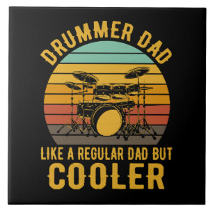 Drummer Dad Like A Regular Dad But Cooler Tile