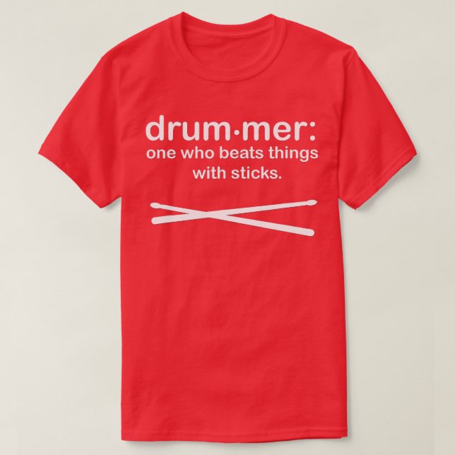 Drummer Definition  Drum sticks Funny Drummer  T-Shirt (Design Front)