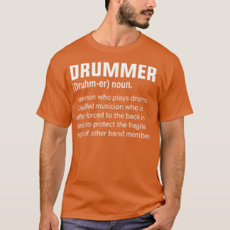 Drummer Definition Musician Humour T-Shirt
