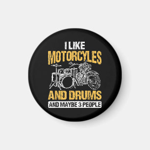 Drummer Drumming I Like Motorcycles And Drums Magnet
