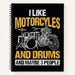 Drummer Drumming I Like Motorcycles And Drums Notebook