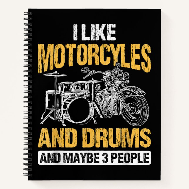 Drummer Drumming I Like Motorcycles And Drums Notebook (Front)