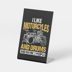 Drummer Drumming I Like Motorcycles And Drums Pedestal Sign