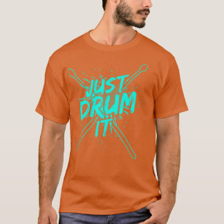 Drummer Drums Drumsticks Musician Outfit 30 T-Shirt