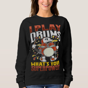 Drummer Drums Music Drum Set Drumming Instrument P Sweatshirt