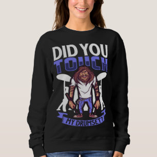 Drummer Drums Music Drum Set Drumming Instrument P Sweatshirt