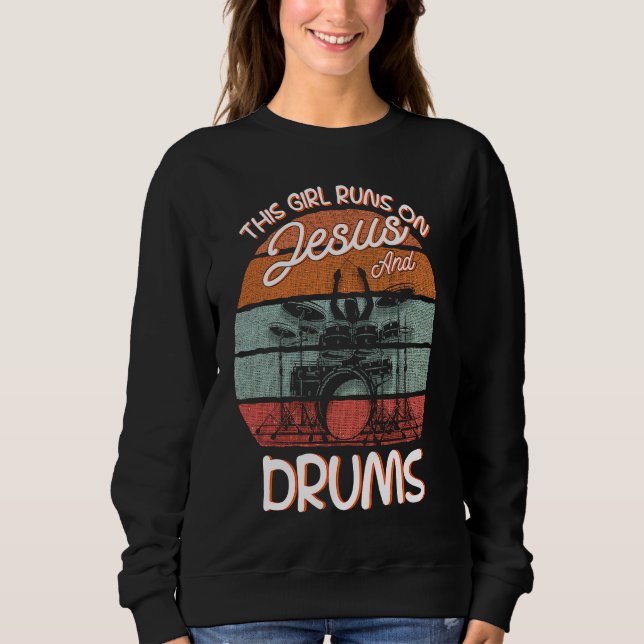 Drummer Drumsticks Instrument Drum Kit Sweatshirt (Front)