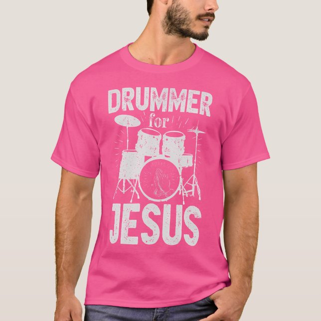 Drummer For Jesus Funny Christian Musician Worship T-Shirt (Front)