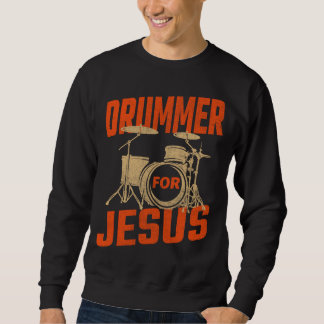 Drummer For Jesus Mens Sweatshirt