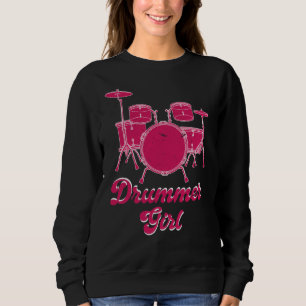 Drummer Girl Drums Drummer Gift Sweatshirt